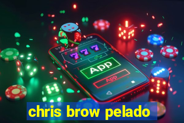 chris brow pelado